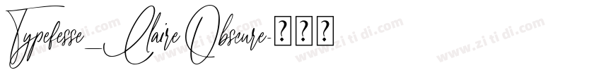Typefesse_Claire Obscure字体转换